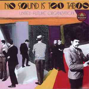 United Future Organization - No Sound Is Too Taboo download free