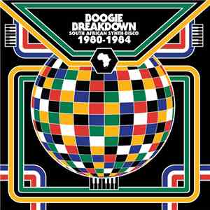 Various - Boogie Breakdown (South African Synth-Disco 1980-1984) download free