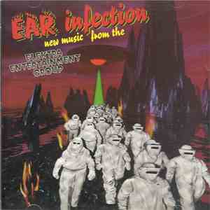 Various - Ear Infection - New Music from the Elektra Entertainment group download free
