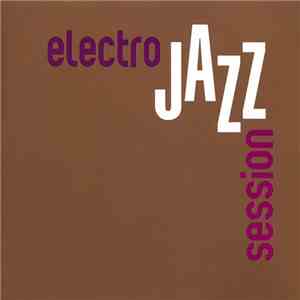 Various - Electro Jazz Session download free