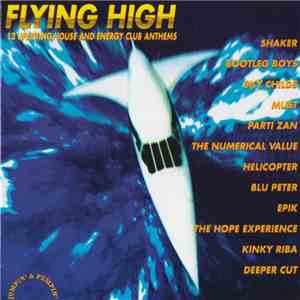 Various - Flying High - House And Energy Club Anthems download free