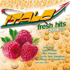 Various - Italo Fresh Hits 2008 2.0 download free