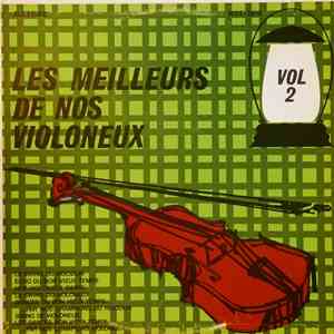 Various - Les Meilleurs De Nos Violoneux, Vol.2 download free