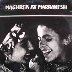 Various - Maghreb At Marrakesh download free