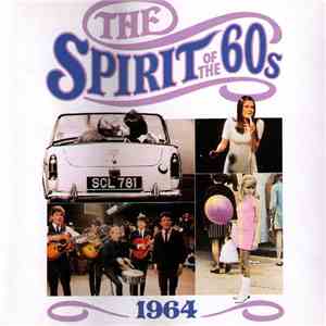 Various - The Spirit Of The 60s: 1964 download free