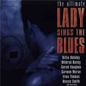 Various - The Ultimate Lady Sings The Blues download free