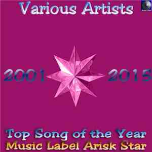 Various - Top Song of the Year Music Label Arisk Star download free