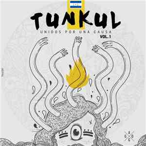 Various - Tunkul - Unidos Por Una Causa Vol.1 download free