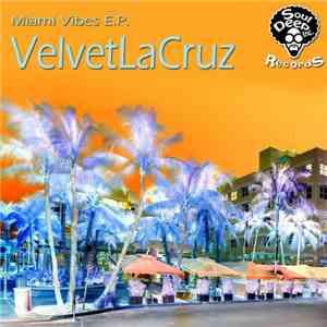 VelvetLaCruz - Miami Vibes EP download free