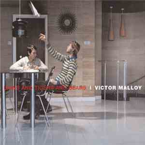 Victor Malloy - Lions And Tigers And Bears download free