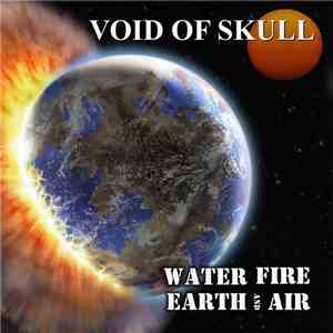 Void Of Skull - Water, Fire, Earth And Air download free