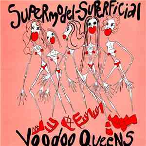 Voodoo Queens - Supermodel-Superficial download free