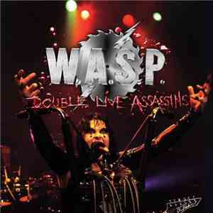 W.A.S.P. - Double Live Assassins download free