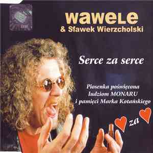 Wawele & Sławek Wierzcholski - Serce Za Serce download free