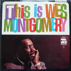 Wes Montgomery - This Is Wes Montgomery download free