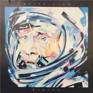 White Lies  - Big TV download free