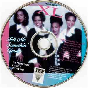XL  - Tell Me Somethin' Good download free