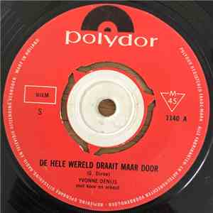 Yvonne Denijs - De Hele Wereld Draait Maar Door download free