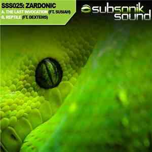 Zardonic - The Last Invocation / Reptile download free