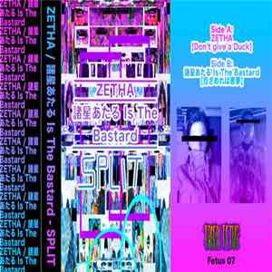 ZETHA / 諸星あたる Is The Bastard - ZETHA / 諸星あたる Is The Bastard - Split Tape download free