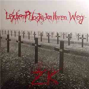 ZK  - Leichen Pflasterten Ihren Weg download free